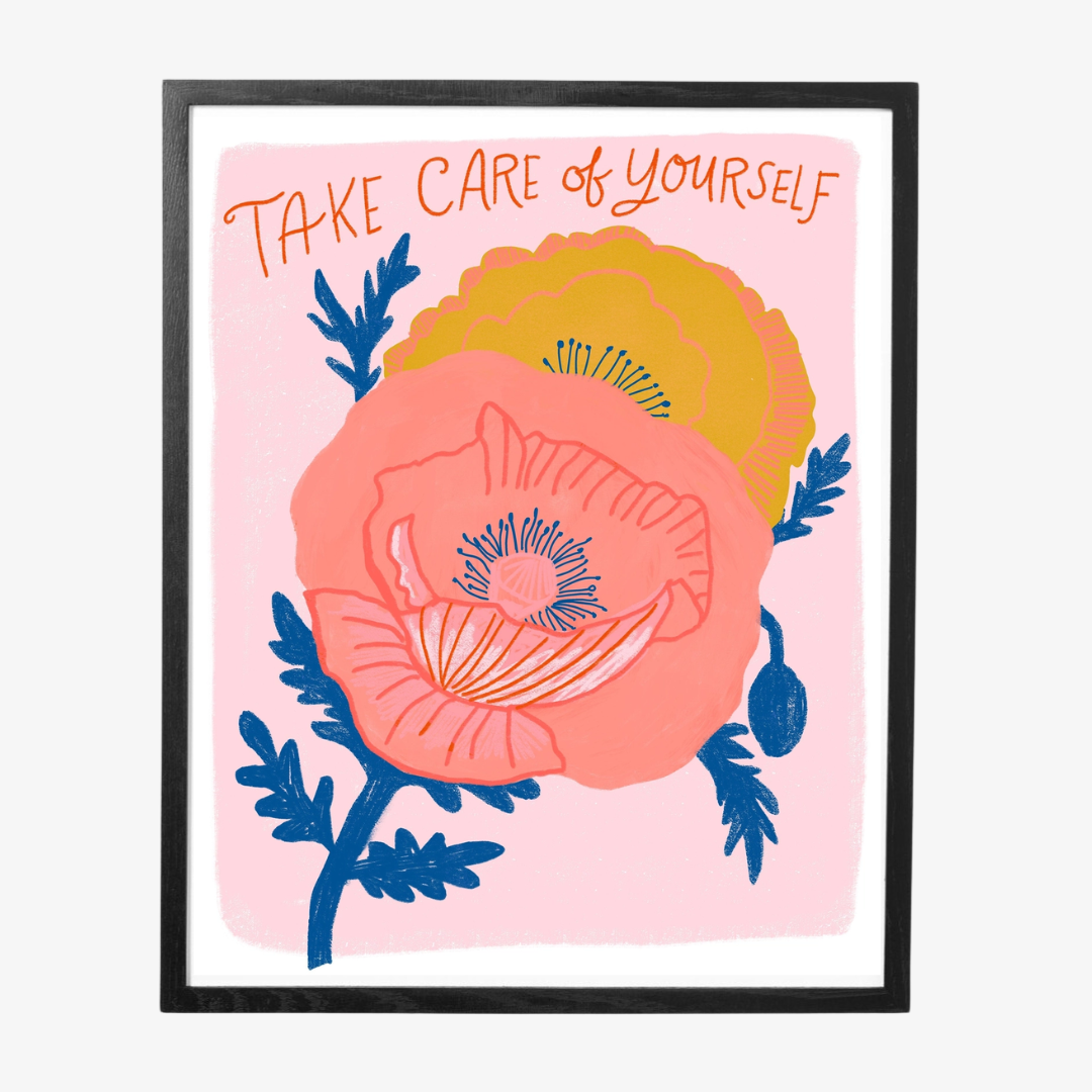 Take Care of Yourself Framed Art Print, an art print of two colourful flowers with the words "take care of yourself" above on a pink background, in a black frame.