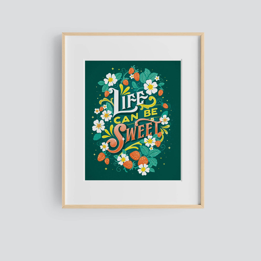 Life Can Be Sweet Strawberries Print