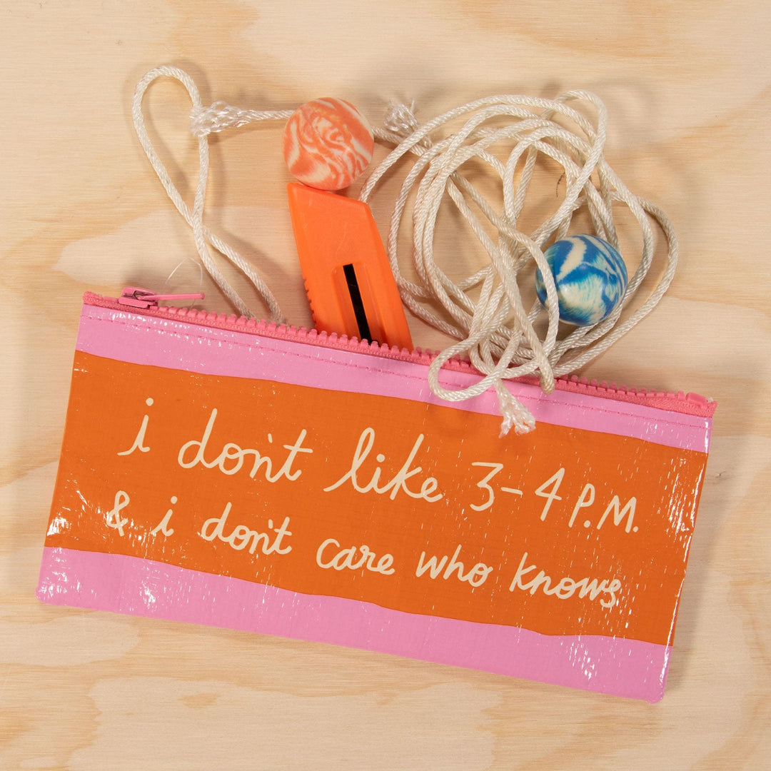 I Don't Like 3-4PM Pencil Case
